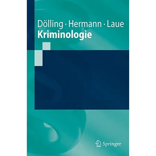 Kriminologie: Ein Grundriss