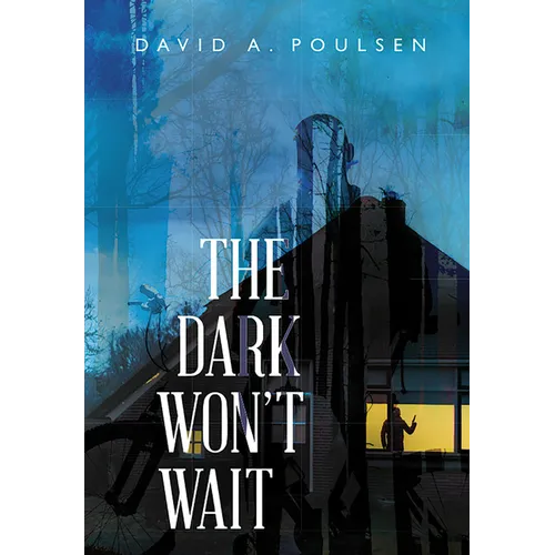 The Dark Won't Wait