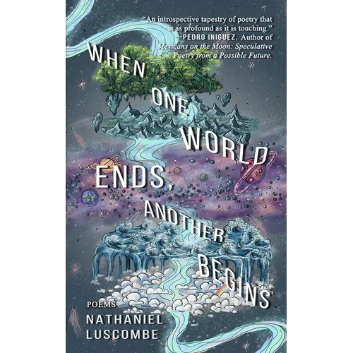 When One World Ends, Another Begins