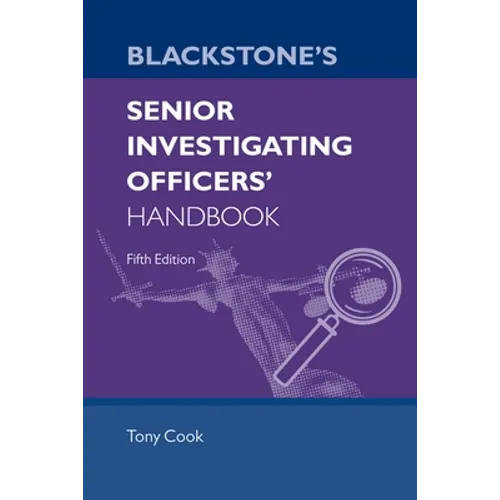 Blackstone's Senior Investigating Officers' Handbook Fifth Edition