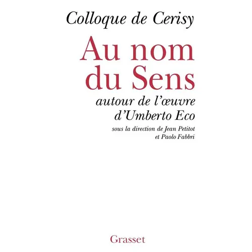 Au nom du sens - Autour d'Umberto Eco
