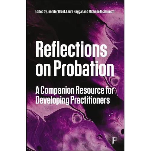 Reflections on Probation: A Companion Resource for Developing Practitioners