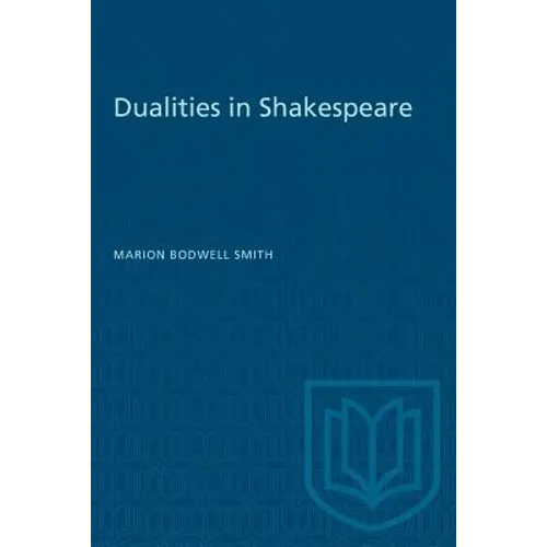 Dualities in Shakespeare