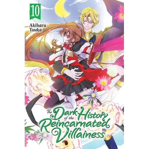 The Dark History of the Reincarnated Villainess, Vol. 10: Volume 10