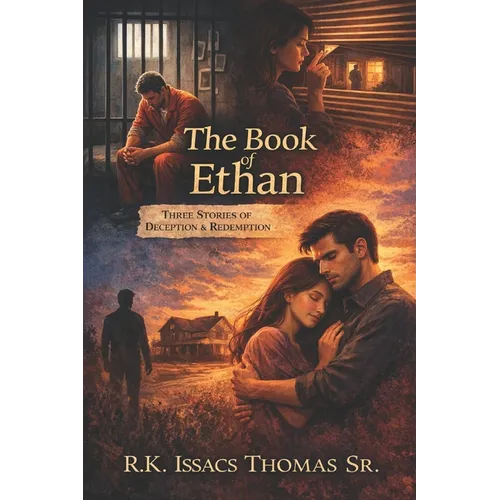 The Book of Ethan: Three Stories of Deception & Redemption