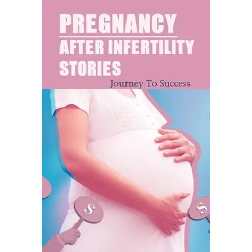 Pregnancy After Infertility Stories: Journey To Success: Praying For Pregnancy Miracle