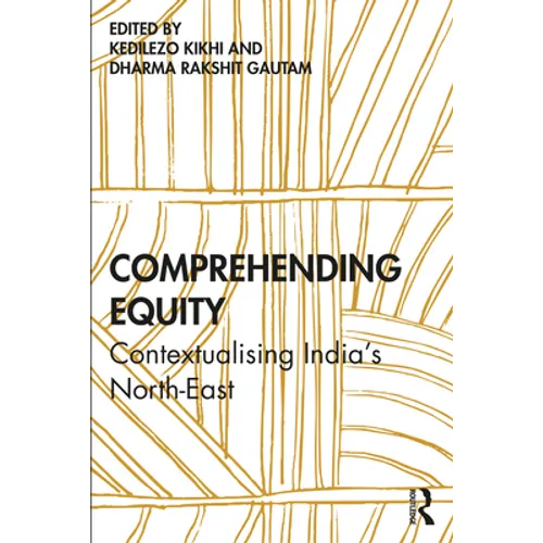 Comprehending Equity: Contextualising India's North-East