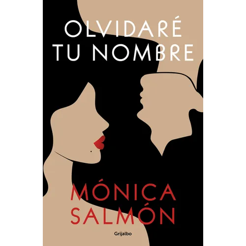 Olvidaré Tu Nombre / I Will Forget Your Name