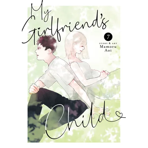 My Girlfriend's Child Vol. 7