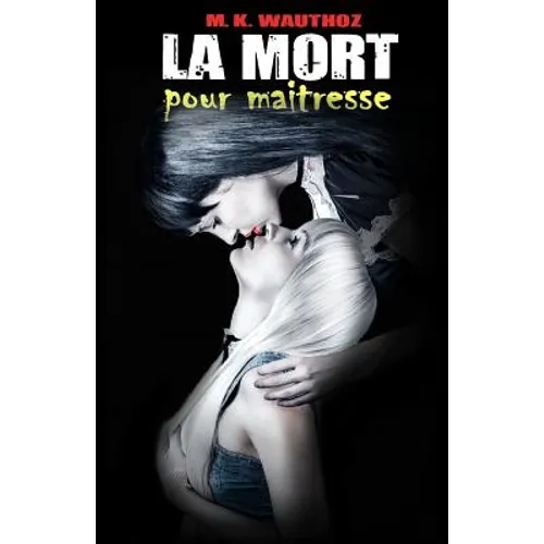 La Mort pour Maitresse: t2