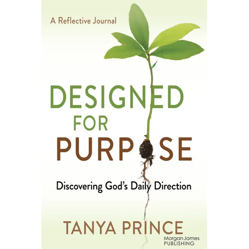 Designed for Purpose: Discovering God's Daily Direction