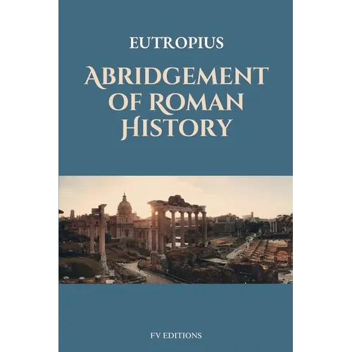 Abridgement of Roman History: Easy-to-Read Layout