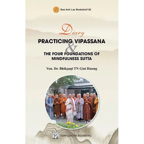 Diary: Practicing Vipassana & The Four Foundations Of Mindfulness Sutta