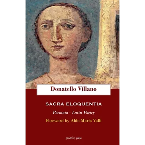 Sacra eloquentia: Poemata - Latin Poetry