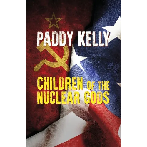 Children Of The Nuclear Gods (2022 Edition)