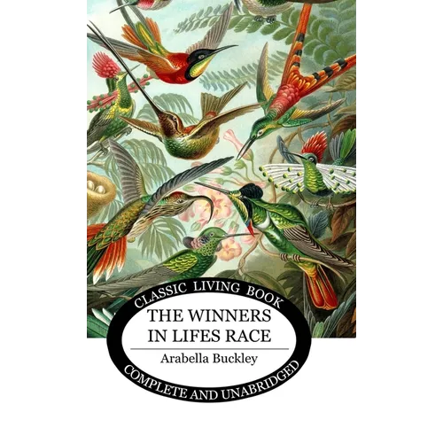 The Winners in Lifes Race