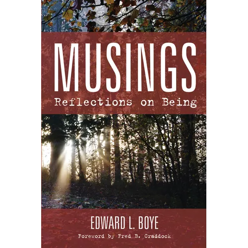 Musings: Reflections on Being