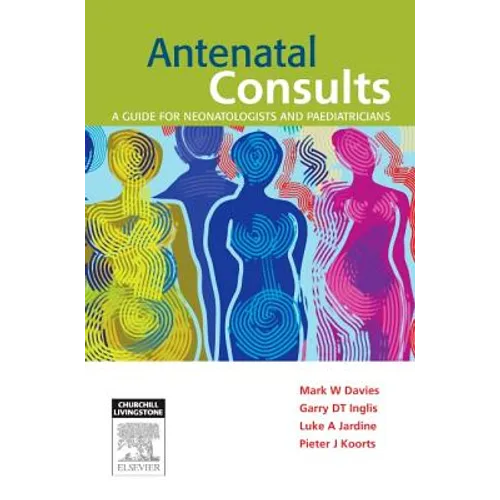 Antenatal Consults: A Guide for Neonatologists and Paediatricians