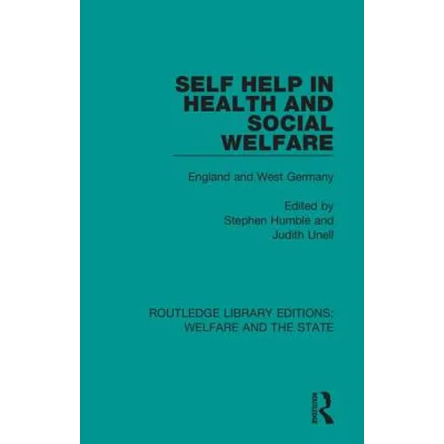 Self Help in Health and Social Welfare: England and West Germany