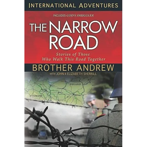 The Narrow Road: Stories of Those Who Walk This Road Together