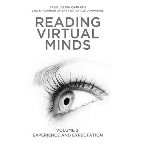 Reading Virtual Minds Volume II: Experience and Expectation