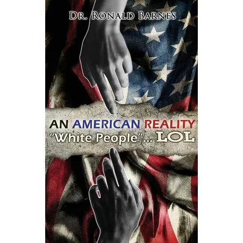 American Reality: White People . . . LOL