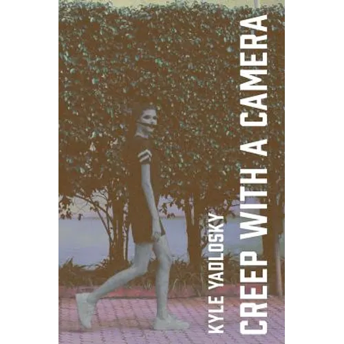 Creep with a Camera