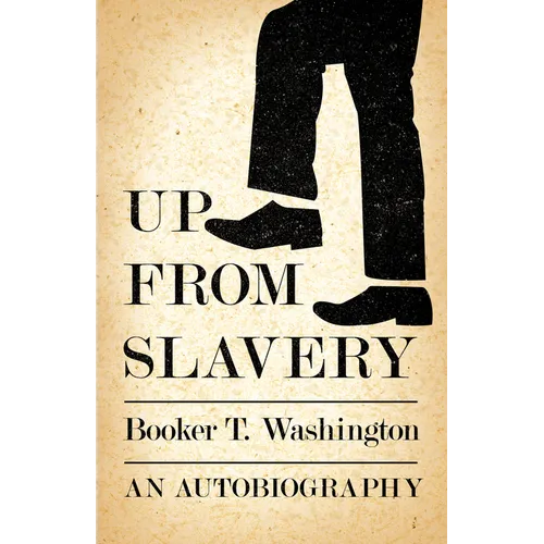 Up from Slavery - An Autobiography