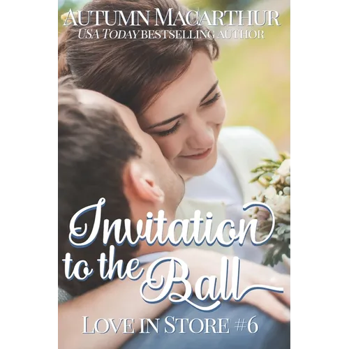 Invitation to the Ball: A sweet and clean friendship-to-love Christian contemporary romance set in London
