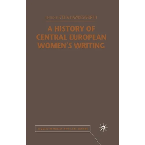 A History of Central European Women's Writing