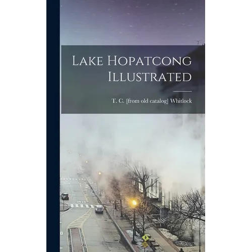 Lake Hopatcong Illustrated