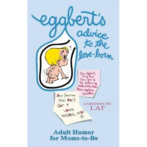 Eggbert's Advice to the Love-Born: From the original published in 1965
