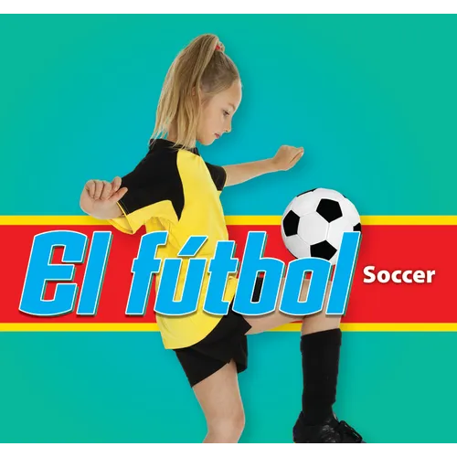 El Fútbol/Soccer (Spanish)