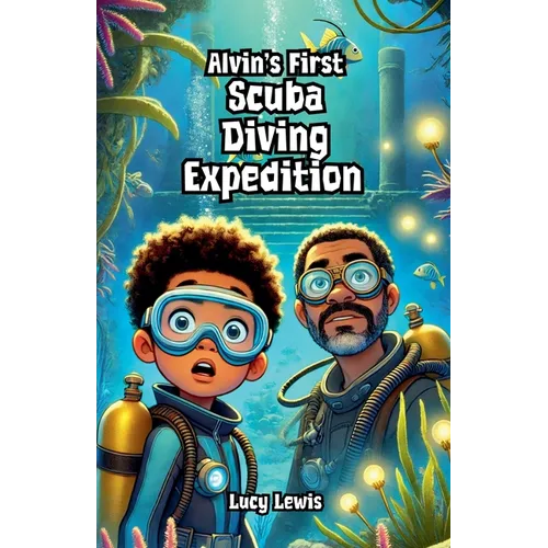 Alvin's First Scuba Diving Expedition