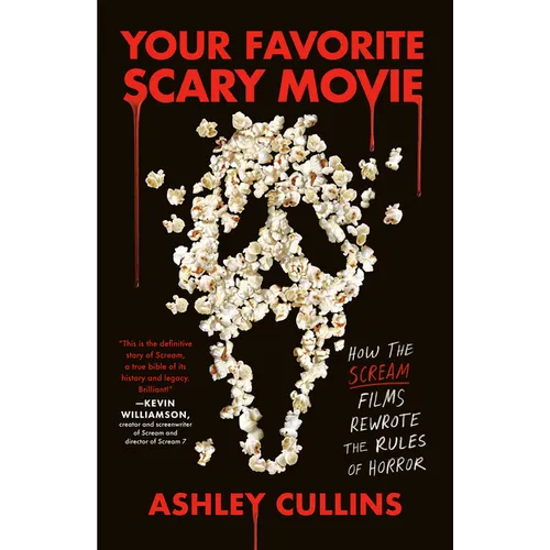 Your Favorite Scary Movie: How the Scream Films Rewrote the Rules of Horror