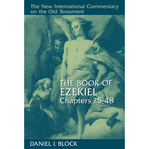 The Book of Ezekiel, Chapters 25-48