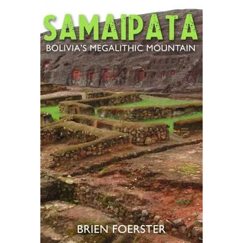 Samaipata: Bolivia's Megalithic Mountain