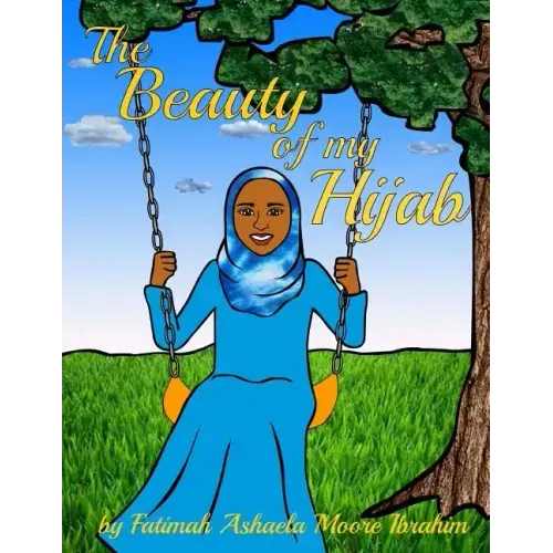 The Beauty Of My Hijab (8x10, Full Color)