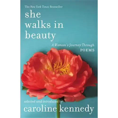 She Walks in Beauty: A Woman's Journey Through Poems