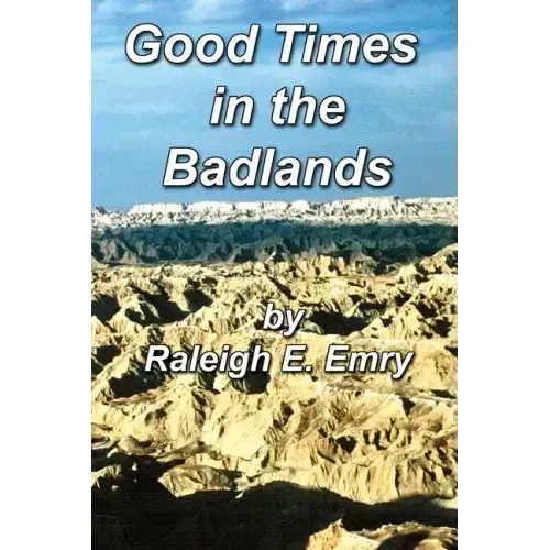 Good Times in the Badlands