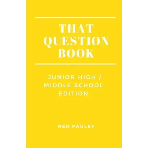 That Question Book: Junior High/Middle School Edition