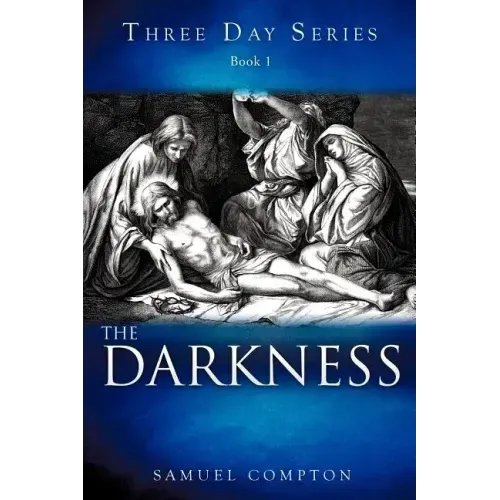 Three Day Series Book 1 The Darkness