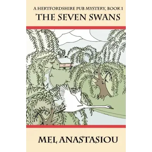 The Seven Swans: A Hertfordshire Pub Mystery