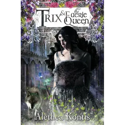 Trix and the Faerie Queen