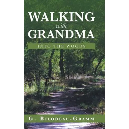 Walking with Grandma: Into the Woods