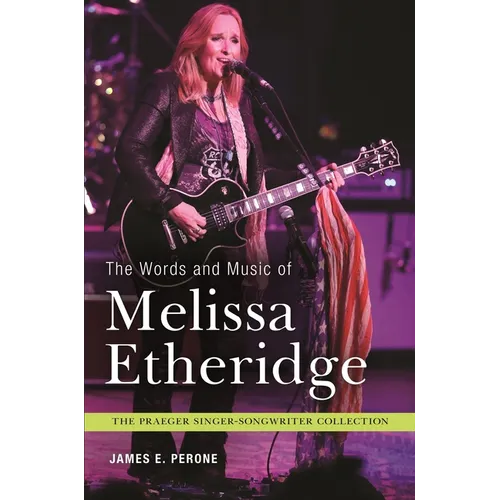 The Words and Music of Melissa Etheridge