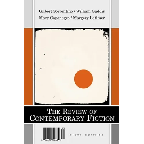 Gilbert Sorrentino/Margery Latimer/Mary Caponegro/William Gaddis, Vol. 21, No. 3