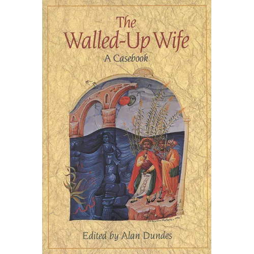 Walled-Up Wife: A Casebook