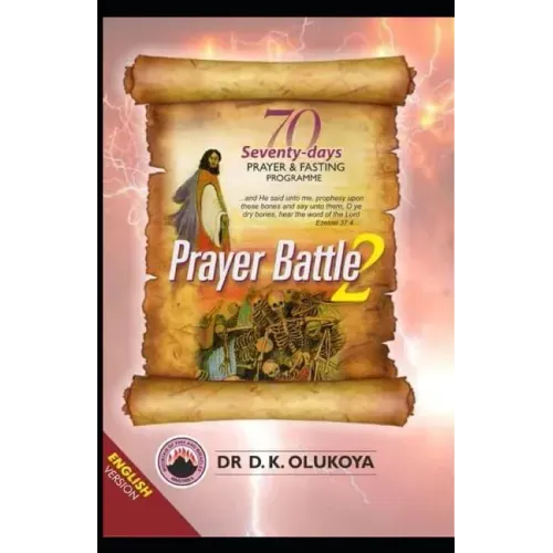 70 Seventy Days Prayer and Fasting Programme 2021 Edition: Prayer Battle 2
