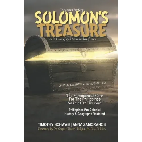 The Search for King SOLOMON'S TREASURE: The Lost Isles of Gold & the Garden of Eden